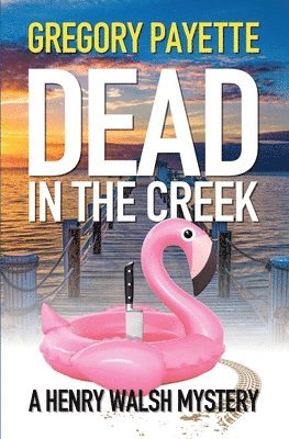 Dead in the Creek 1