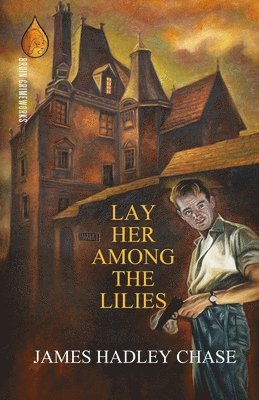 Lay Her Among the Lilies 1