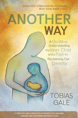 Tobias Gale - Another Way, Häftad