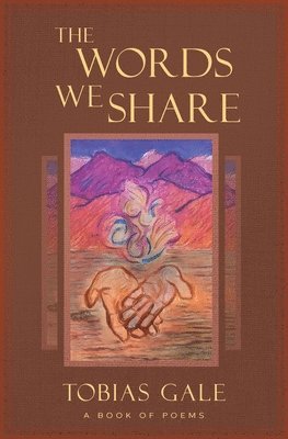 Tobias Gale - Words We Share, Häftad