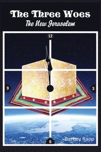 bokomslag The Three Woes: The New Jerusalem