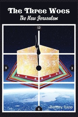 bokomslag The Three Woes: The New Jerusalem