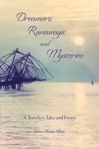 bokomslag Dreamers, Runaways, and Mysteries