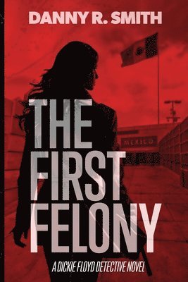 The First Felony 1