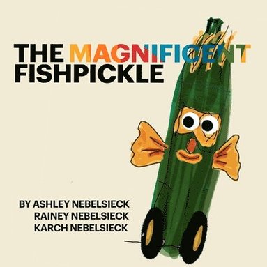 bokomslag The Magnificent Fishpickle