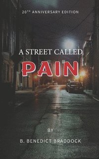 bokomslag A Street called Pain: 20th Anniversary edition