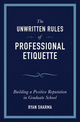 The Unwritten Rules of Professional Etiquette 1