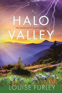 bokomslag Halo Valley: The Legend of the Stolen Children