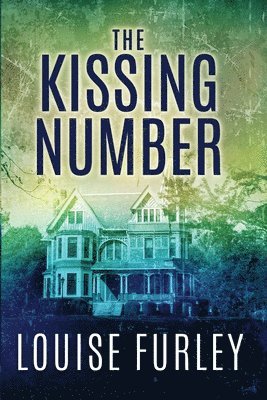 Louise Furley - The Kissing Number, Häftad