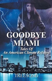 bokomslag Goodbye Miami