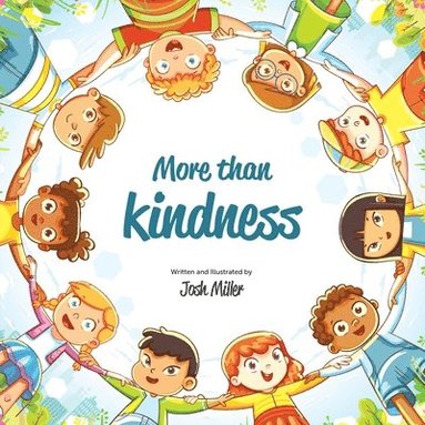 Josh Miller - More than Kindness, Häftad
