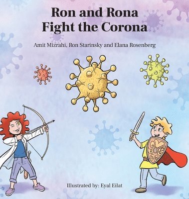 Ron and Rona Fight the Corona 1