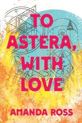 To Astera, With Love 1