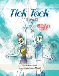bokomslag Tick, Tock, TIME Coloring Book