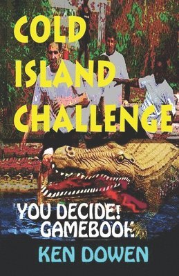 Ken Dowen - Cold Island Challenge!, Häftad