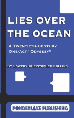 bokomslag Lies Over the Ocean: A Twentieth-Century One-Act "Odyssey"