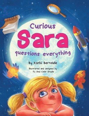 Curious Sara questions everything 1