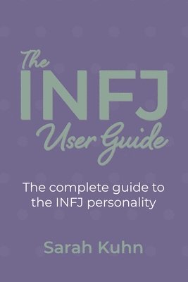 bokomslag The INFJ User Guide