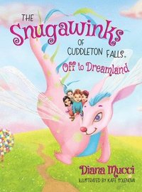 bokomslag The Snugawinks of Cuddleton Falls, Off to Dreamland