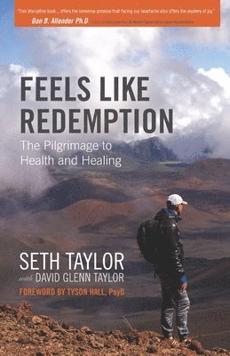 Feels Like Redemption: The Path to Health and Healing 1
