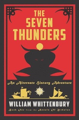 The Seven Thunders: An Alternate History Adventure 1