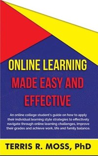 bokomslag Online Learning Made Easy and Effective