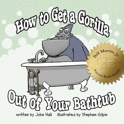 How to Get a Gorilla Out of Your Bathtub 1
