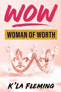 bokomslag Wow - Woman of Worth