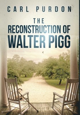 bokomslag The Reconstruction Of Walter Pigg