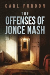 bokomslag The Offenses Of Jonce Nash