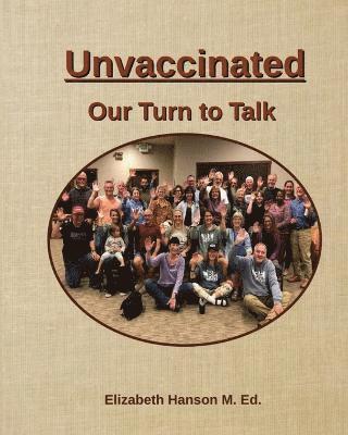 Unvaccinated... Our Turn to Talk 1