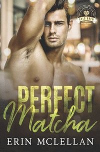 bokomslag Perfect Matcha: Bold Brew Book 3