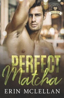 Perfect Matcha: Bold Brew Book 3 1