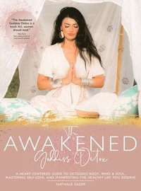 bokomslag The Awakened Goddess Detox