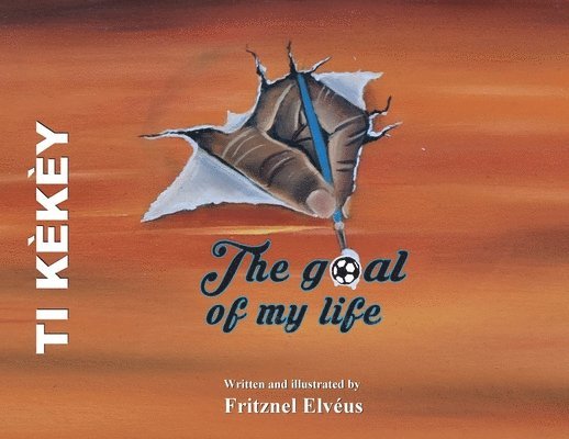 Fritznel Elveus, Justin Bronson Barringer, Jodi Sankovitch - Goal of My Life (Ti Kekey), Häftad