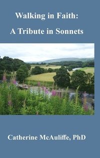 bokomslag Walking in Faith: A Tribute in Sonnets