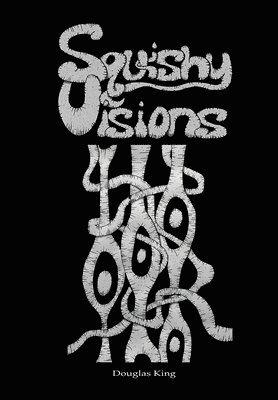 bokomslag Squishy Visions