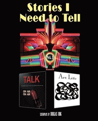 Douglas King - Stories I Need to Tell 3, Häftad