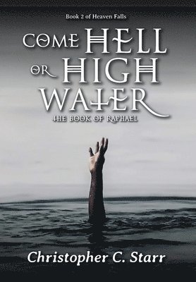 Come Hell or High Water