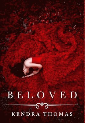 Kendra H Thomas, Kendra H. Thomas, H Thomas, Kendra - Beloved, Inbunden