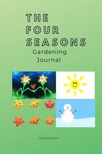 bokomslag The Four Seasons Gardening Journal