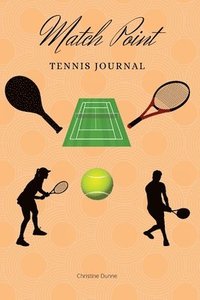 bokomslag Match Point Tennis Journal