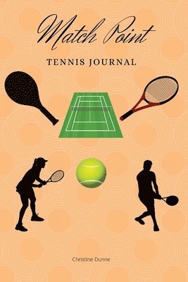 bokomslag Match Point Tennis Journal