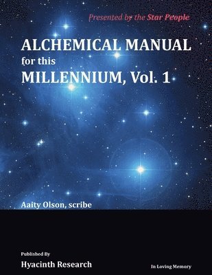 Alchemical Manual for this Millennium Volume 1 1