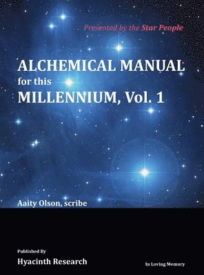 bokomslag Alchemical Manual for this Millennium Volume 1