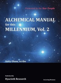 bokomslag Alchemical Manual for this Millennium Volume 2