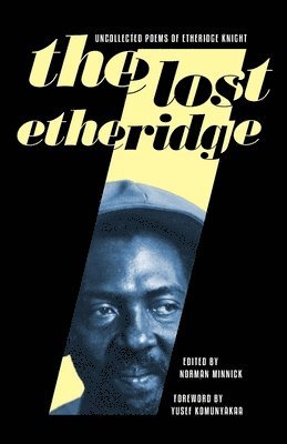 Norman Minnick, Etheridge Knight - Lost Etheridge, Häftad