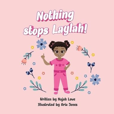 bokomslag Nothing Stops Laylah!