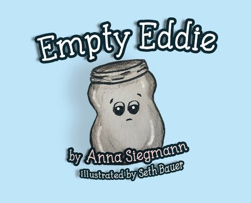 Anna Siegmann - Empty Eddie, Inbunden