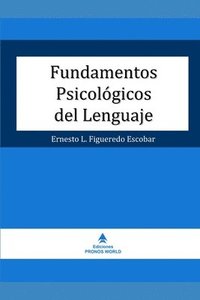 bokomslag Fundamentos Psicológicos del Lenguaje